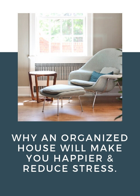 Why an organized house will make you happier, reduce stress