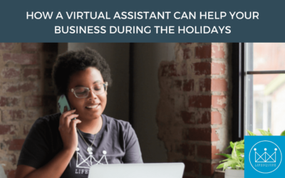 How a Virtual Assistant Can Help Your Business during the Holidays
