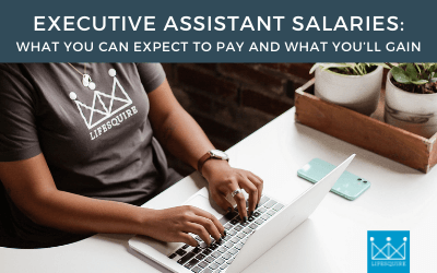 Executive Assistant Salaries: What You Can Expect to Pay and What You’ll Gain