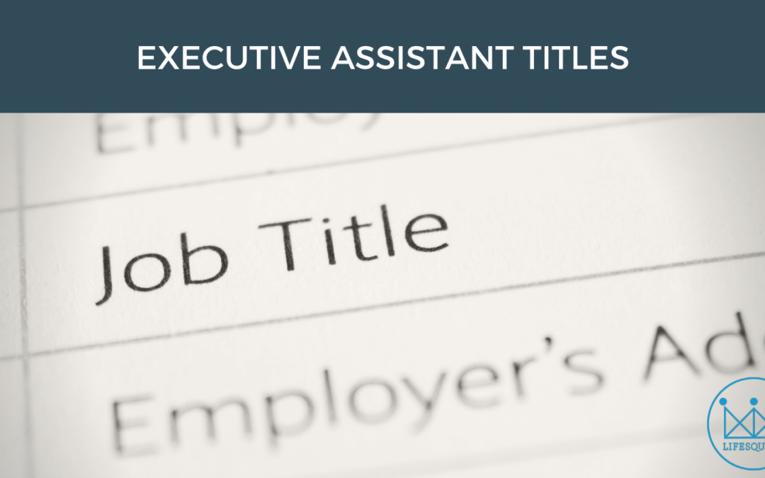 Executive Assistant Titles
