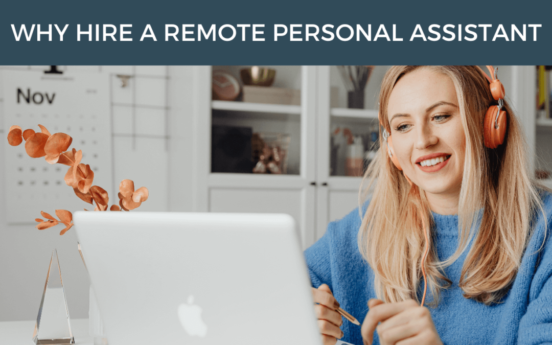 Why Hire a Remote Personal Assistant?