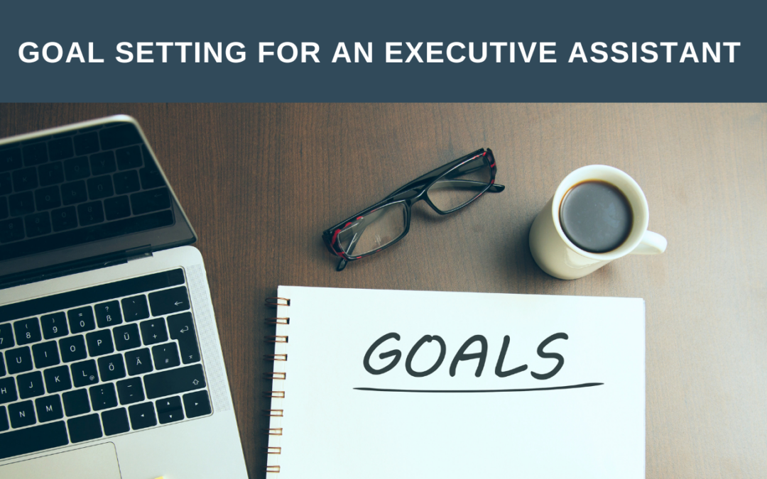 Goal Setting for an Executive Assistant